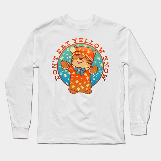 Don't Eat Yellow Snow Kitten Long Sleeve T-Shirt by Sue Cervenka